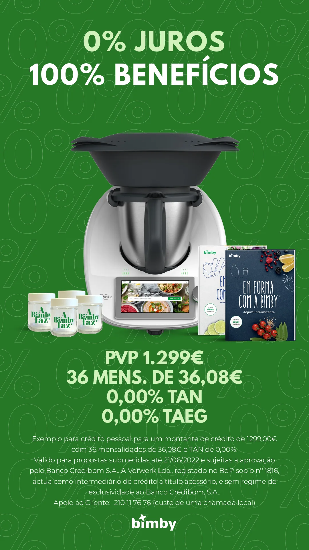 Cartaz verde com robô de cozinha Bimby, livros e frascos e os textos "0% JUROS 100% BENEFÍCIOS" e "PVP 1.299€, 36 mens. de 36,08€"
